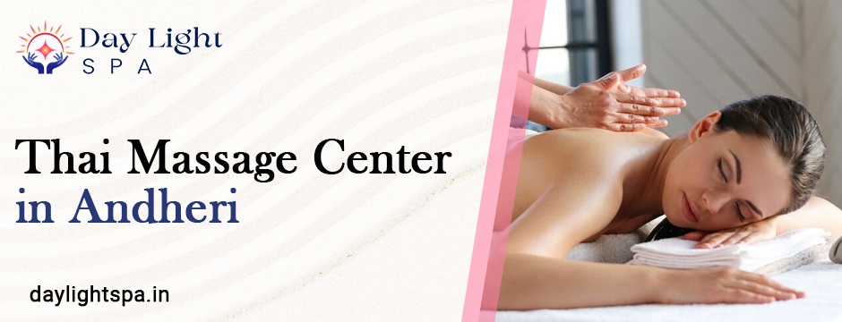 Thai Massage Center in Andheri